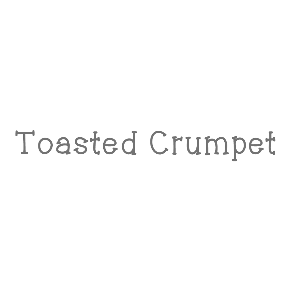 TOASTED CRUMPET